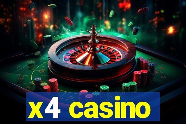 x4 casino